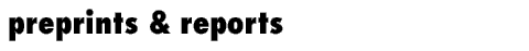 [preprints + reports]
