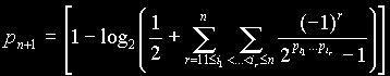 pé en plusz egy egyenlő (egy mínusz log kettő (egyketted plusz szumma r = 1től n-ig szumma 1 <= i 1 < ...< i r <= n -1 az r-dik hatványon per kettő a pé el egy től p el r-dikenig mínusz egy))